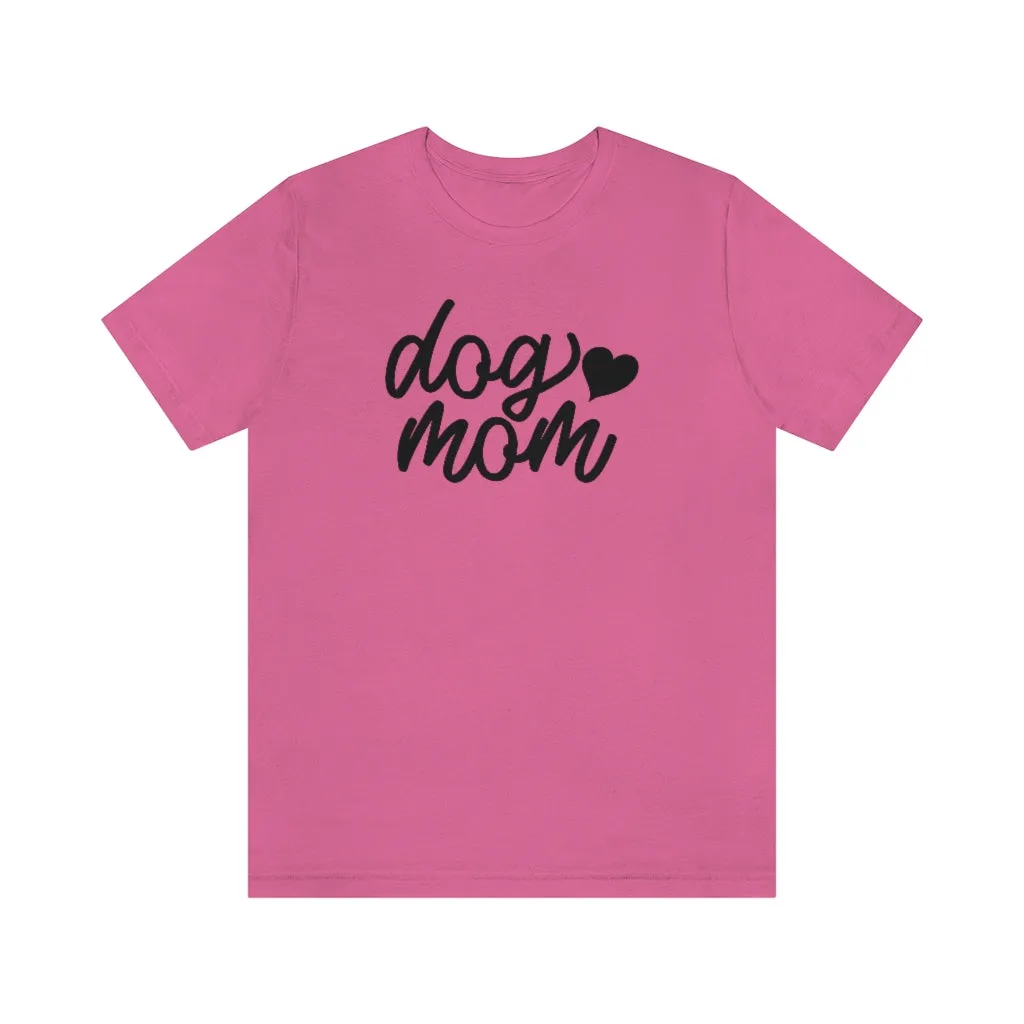 Dog Mom Shirt with Heart | Dog Lover Shirts