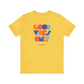 Good Vibes Only - Relaxed Fit T-shirt