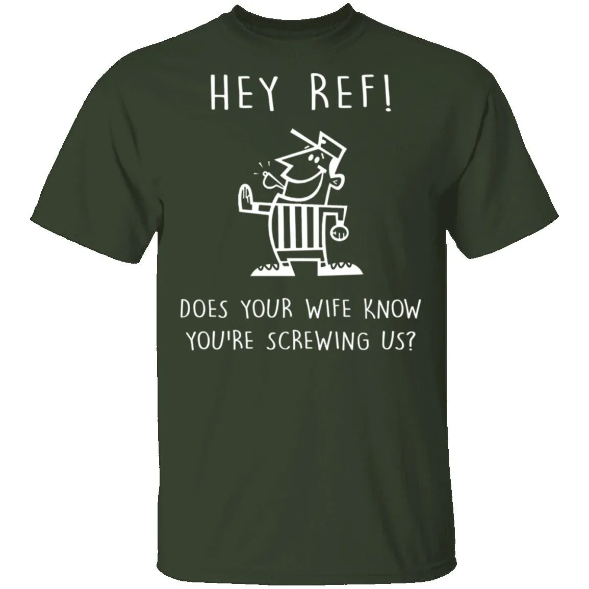 Hey Ref T-Shirt