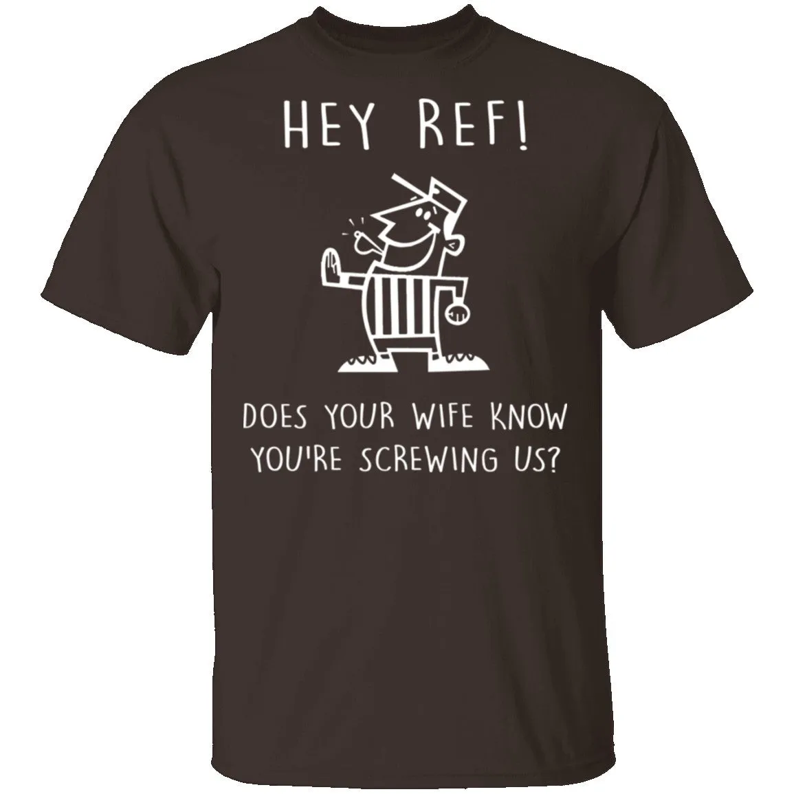 Hey Ref T-Shirt