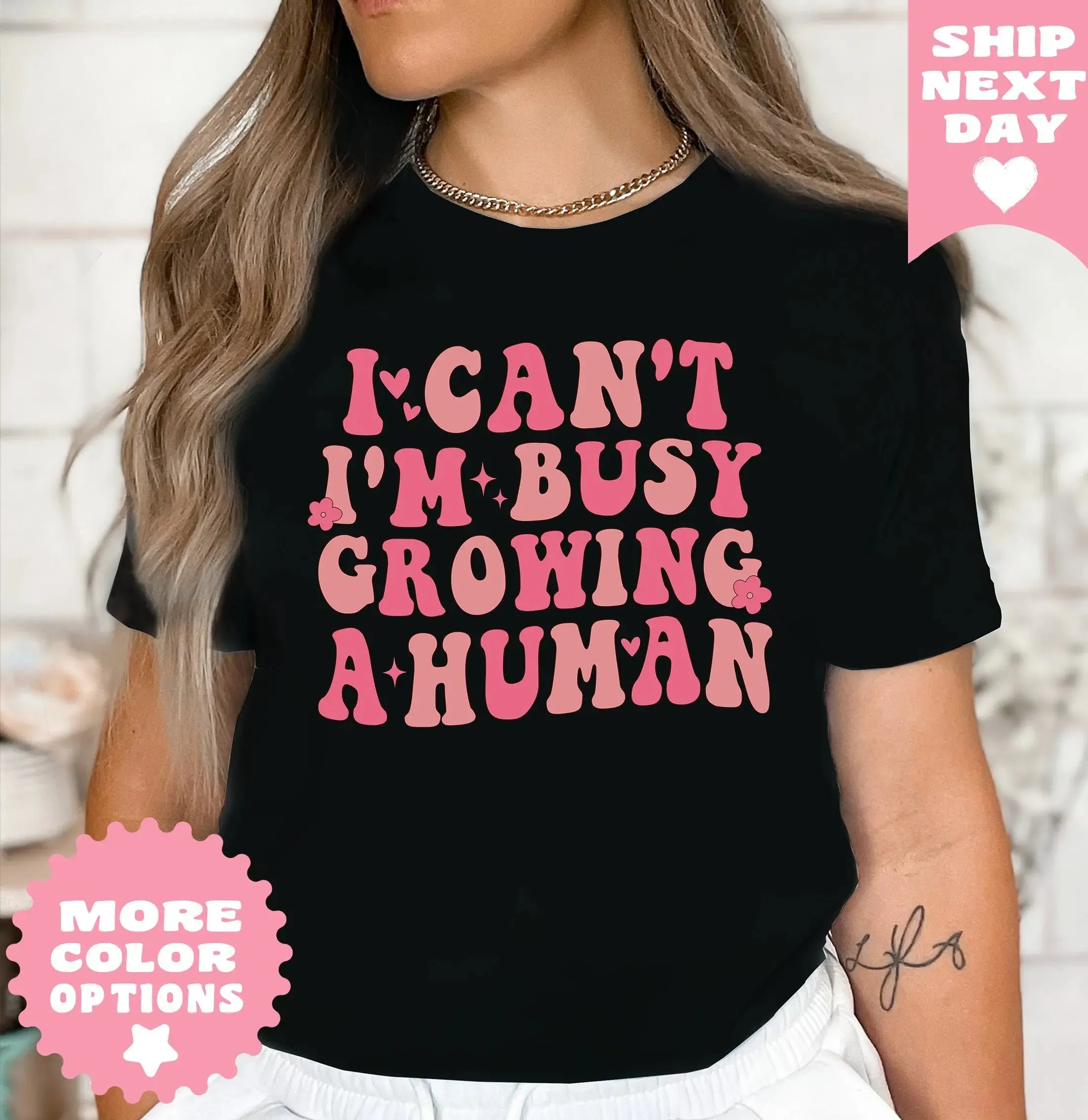 I Can't I'm Busy Growing A Woman Shirt,Cute Pregnancy Shirt,Mommy Shirt,Pregnancy Announcement T-Shirt, Maternity Shirt, Mothers Day T-Shirt