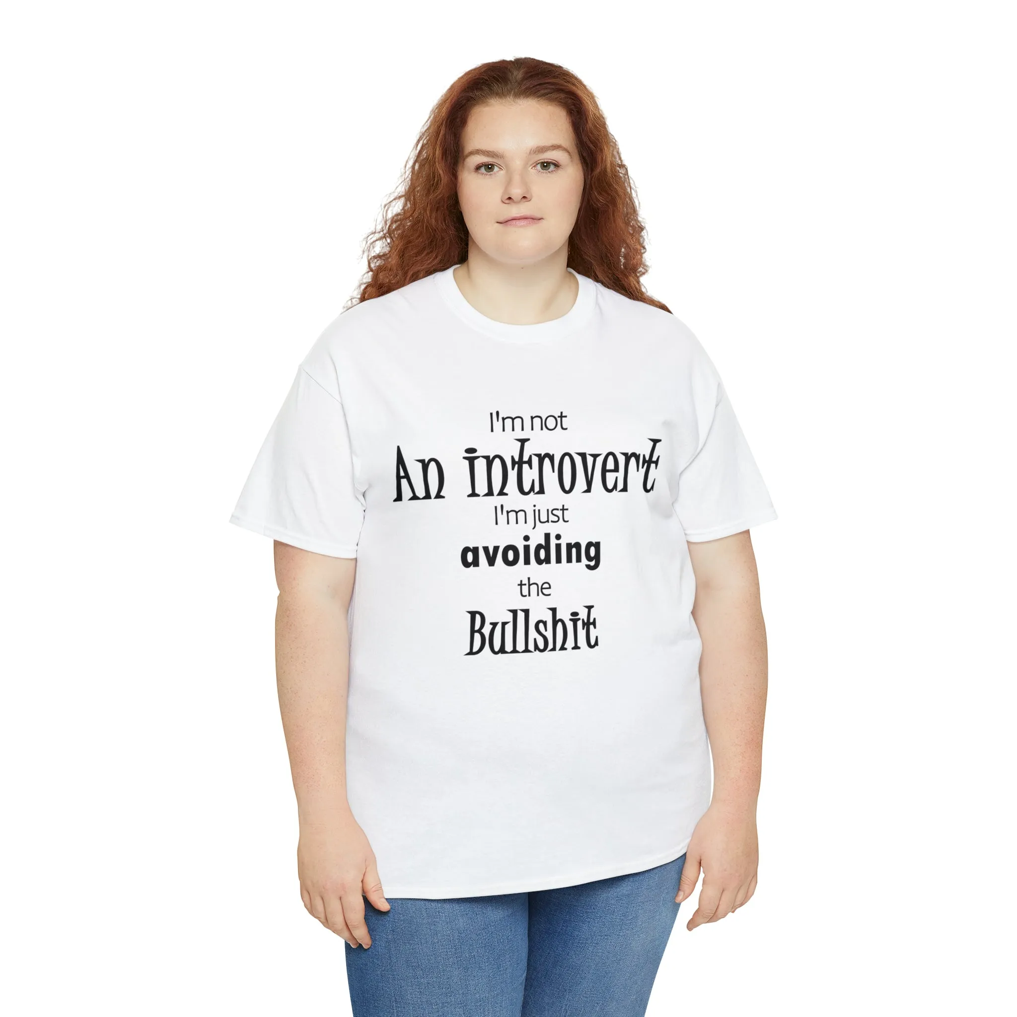 I'm Not An Introvert I'm Just Avoiding The Bullshit Unisex Heavy Cotton Tee, Funny T-shirt, Introvert T-shirt, Shy T-shirt