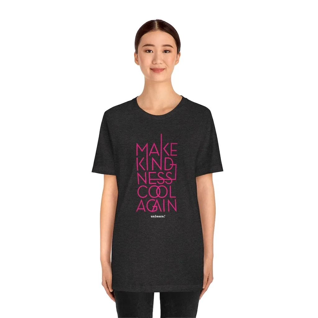 Make Kindness Cool Again - Relaxed Fit T-Shirt