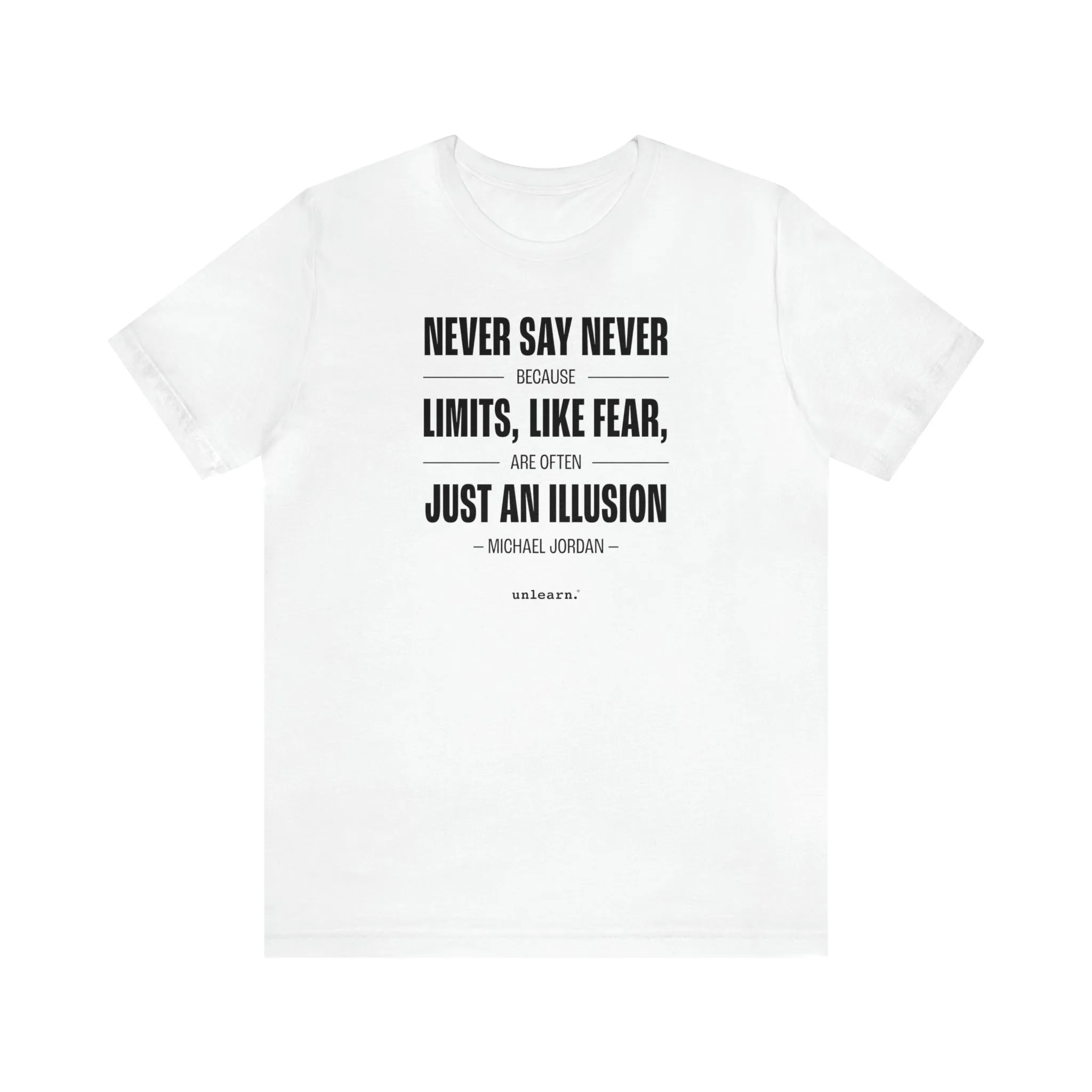 Never Say Never - Relaxed Fit T-shirts