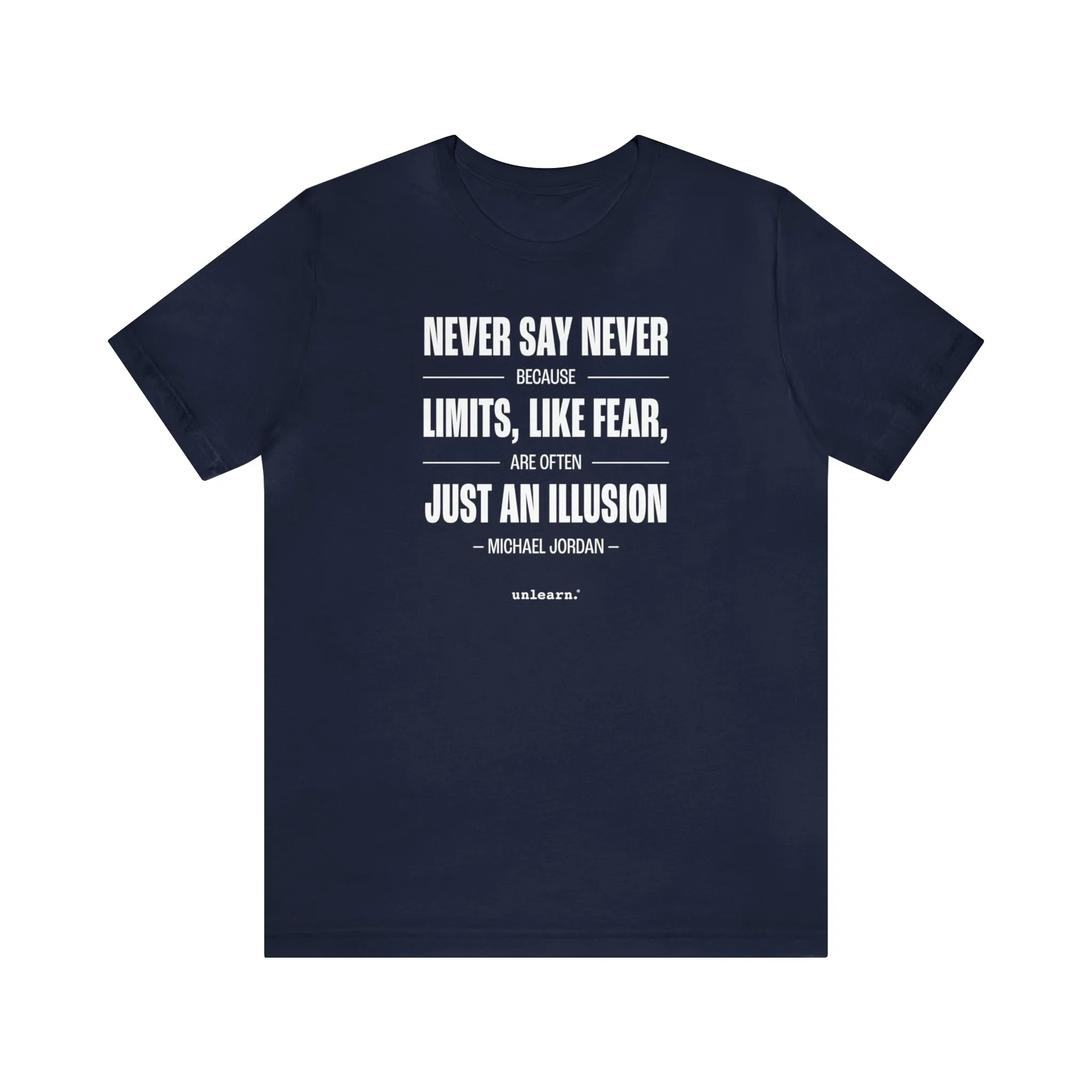 Never Say Never - Relaxed Fit T-shirts