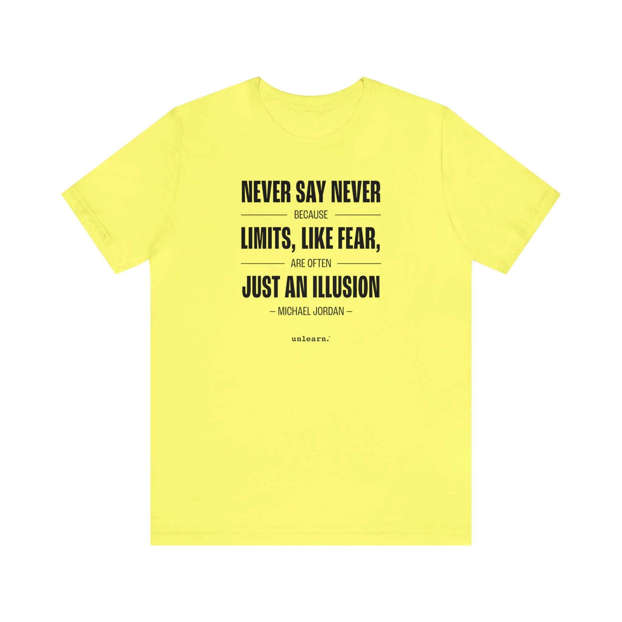 Never Say Never - Relaxed Fit T-shirts