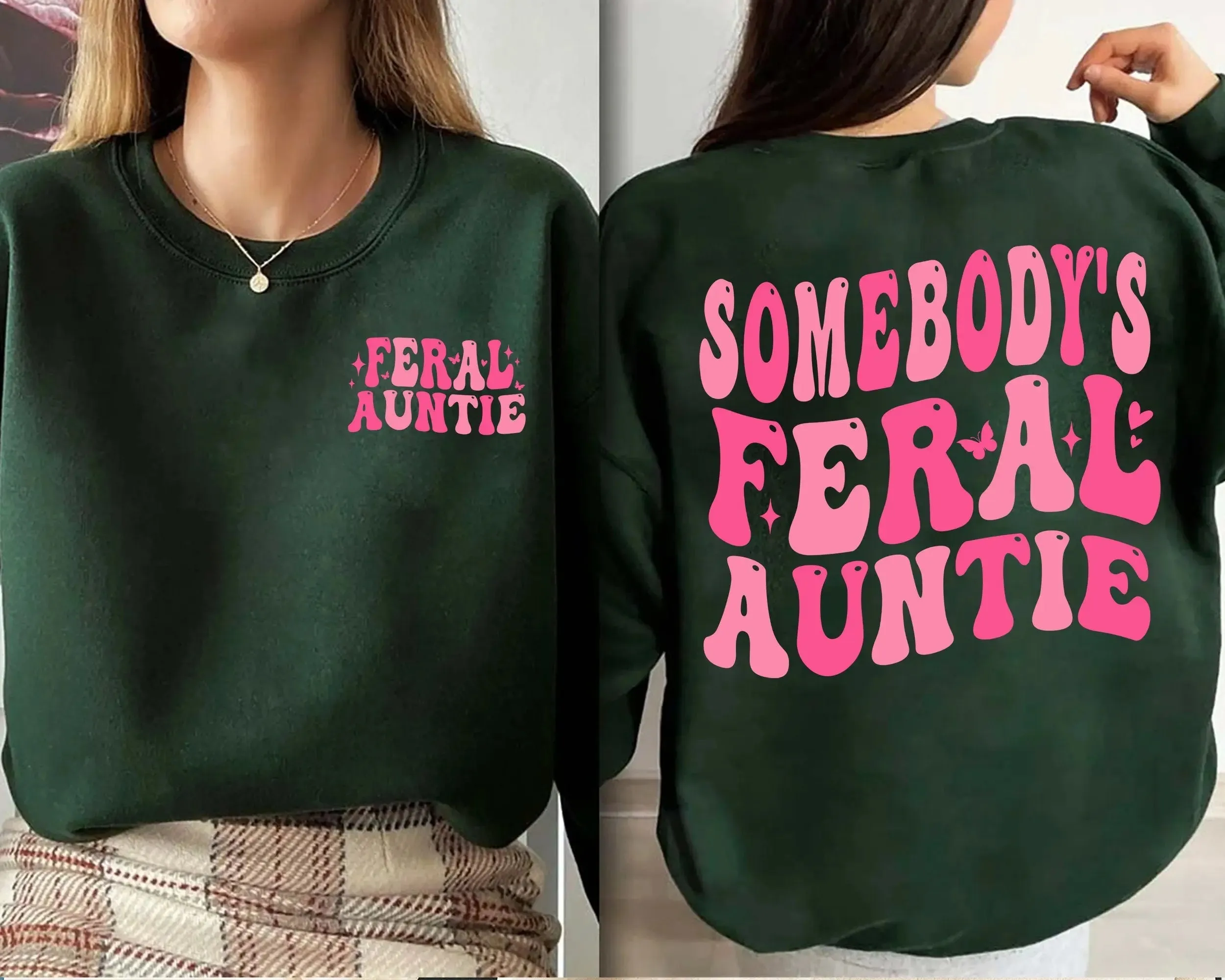 Somebody's Feral Aunt tshirt, Cool Aunt Shirt, Feral Aunt shirt, Auntie Gift, Aunts Birthday Gifts, Sister Gifts, Auntie Sweatshirt