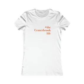 #thecenterbrooklife Women's Favorite T-Shirt